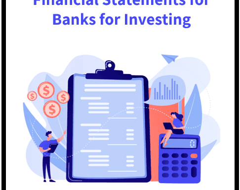 Understanding Financial Statements for Banks: A Guide for Investors