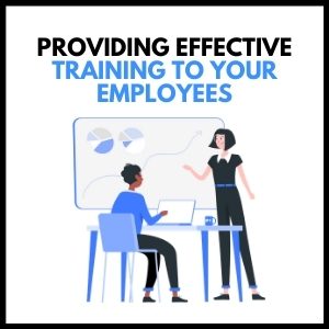 How to Provide Effective Training for Your Employees