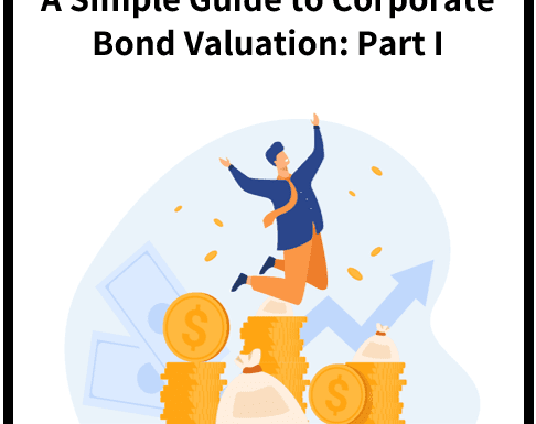 Corporate Bond Valuation: A Simple Guide