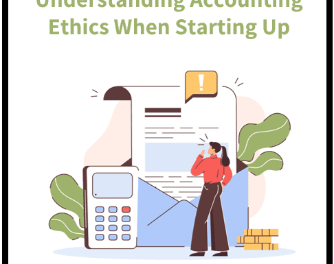 Understanding Accounting Ethics: 5 Questions to Address When Starting a Business”