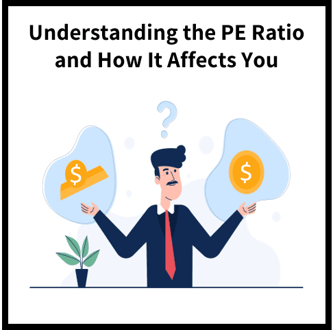 Understanding the Price-Earnings Ratio: What It Is and How It Affects Your Investments