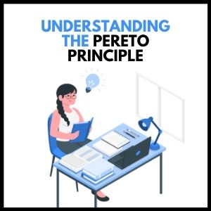 Understanding the Pareto Principle: A Complete Guide