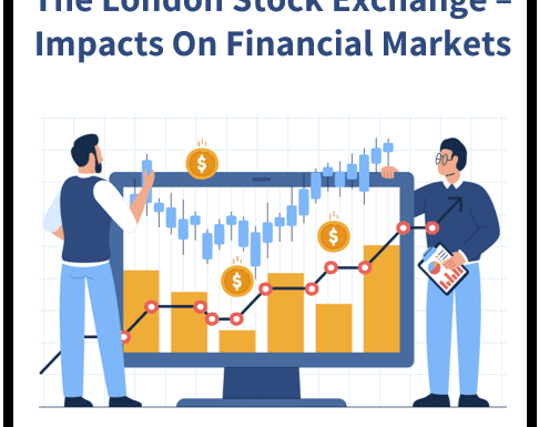 The London Stock Exchange: History, Function, and Impact on Financial Markets