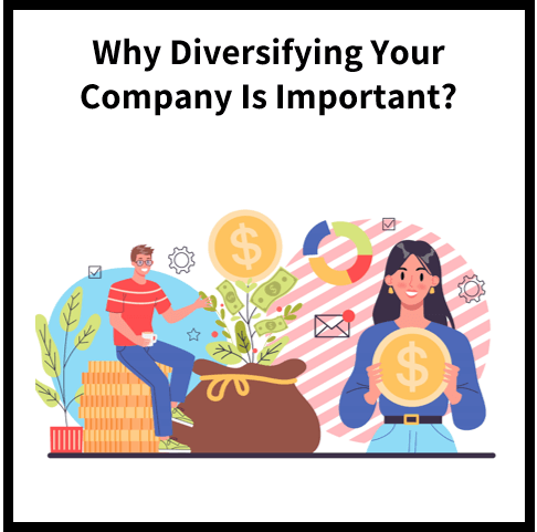 Why Diversifying Your Company is Critical in Times of Crisis