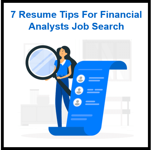 Financial Analyst Resume Tips: 7 Strategies for a Successful Job Search