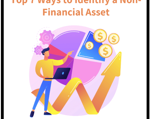 Top 7 Ways to Identify a Nonfinancial Asset