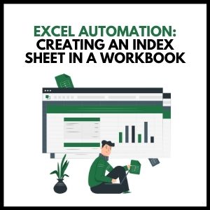 Excel Automation: How to Create an Index Sheet in a Workbook