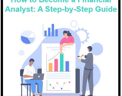 How to Become a Financial Analyst: A Step-by-Step Guide