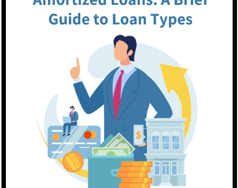 Amortized Loans: A Brief Guide to Loan Types