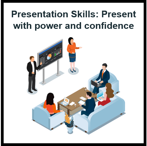 Presentation Skills: Boost Your Power and Confidence in Every Client Interaction