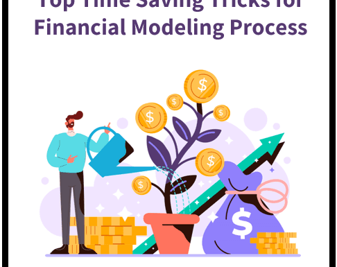 Top Time-Saving Tricks for the Financial Modeling Process