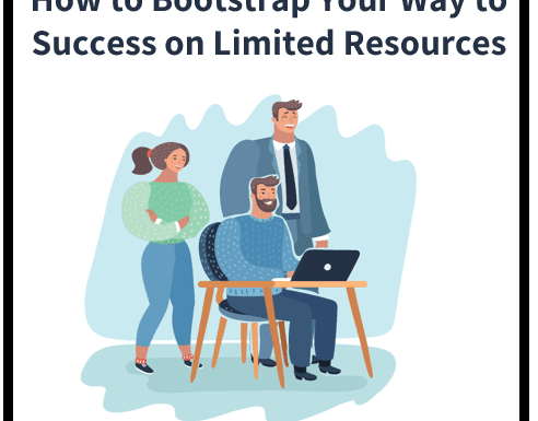 12 Ways to Leverage Limited Resources for Success: A Bootstrapping Guide