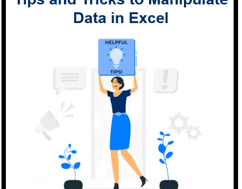 Excel Tips and Tricks: How to Manipulate Data Like a Pro