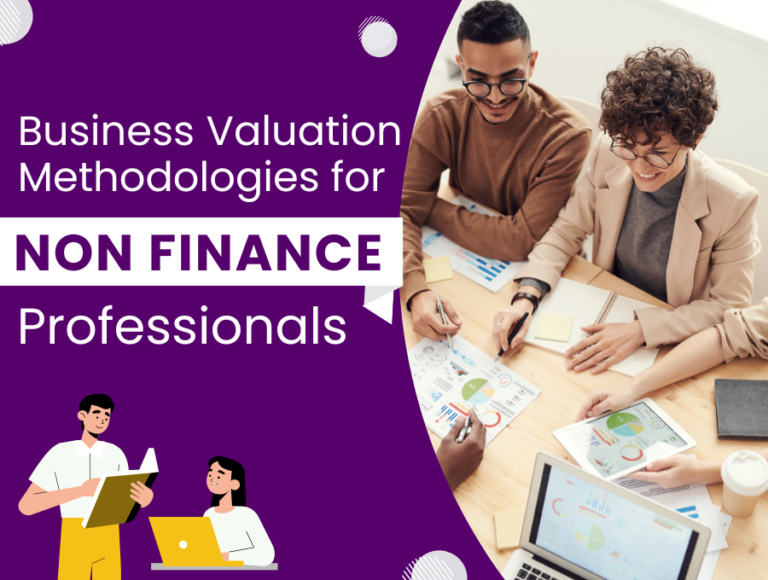 Business Valuation Methodologies for Non-Finance Professionals